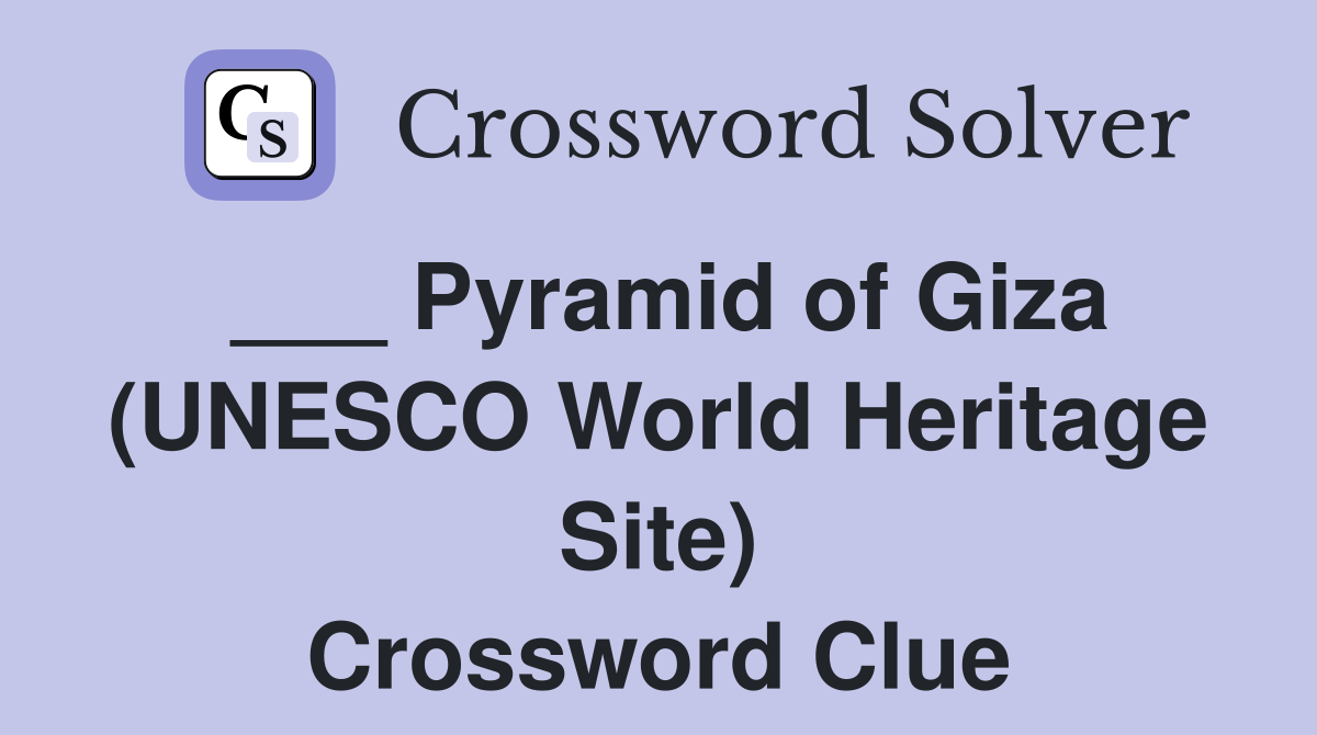 tourist site near the great pyramid crossword clue